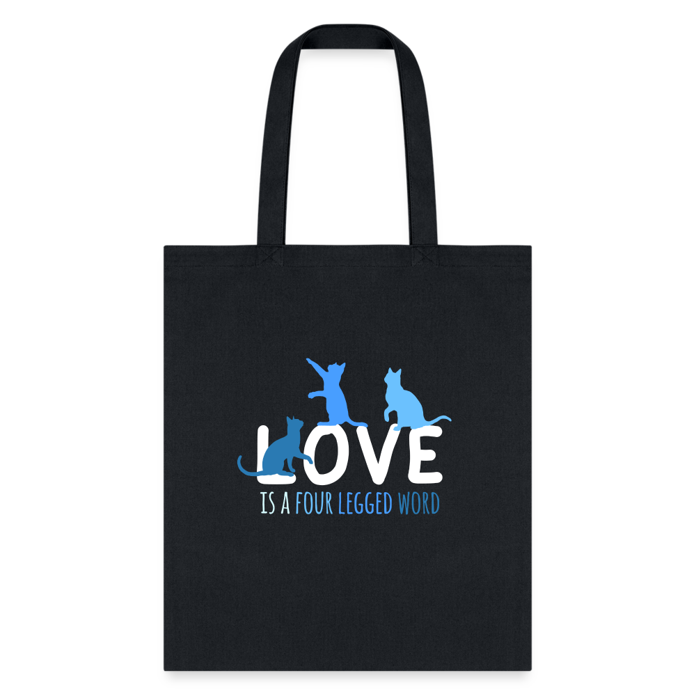 Love is a Four Legged Word Cats Tote Bag