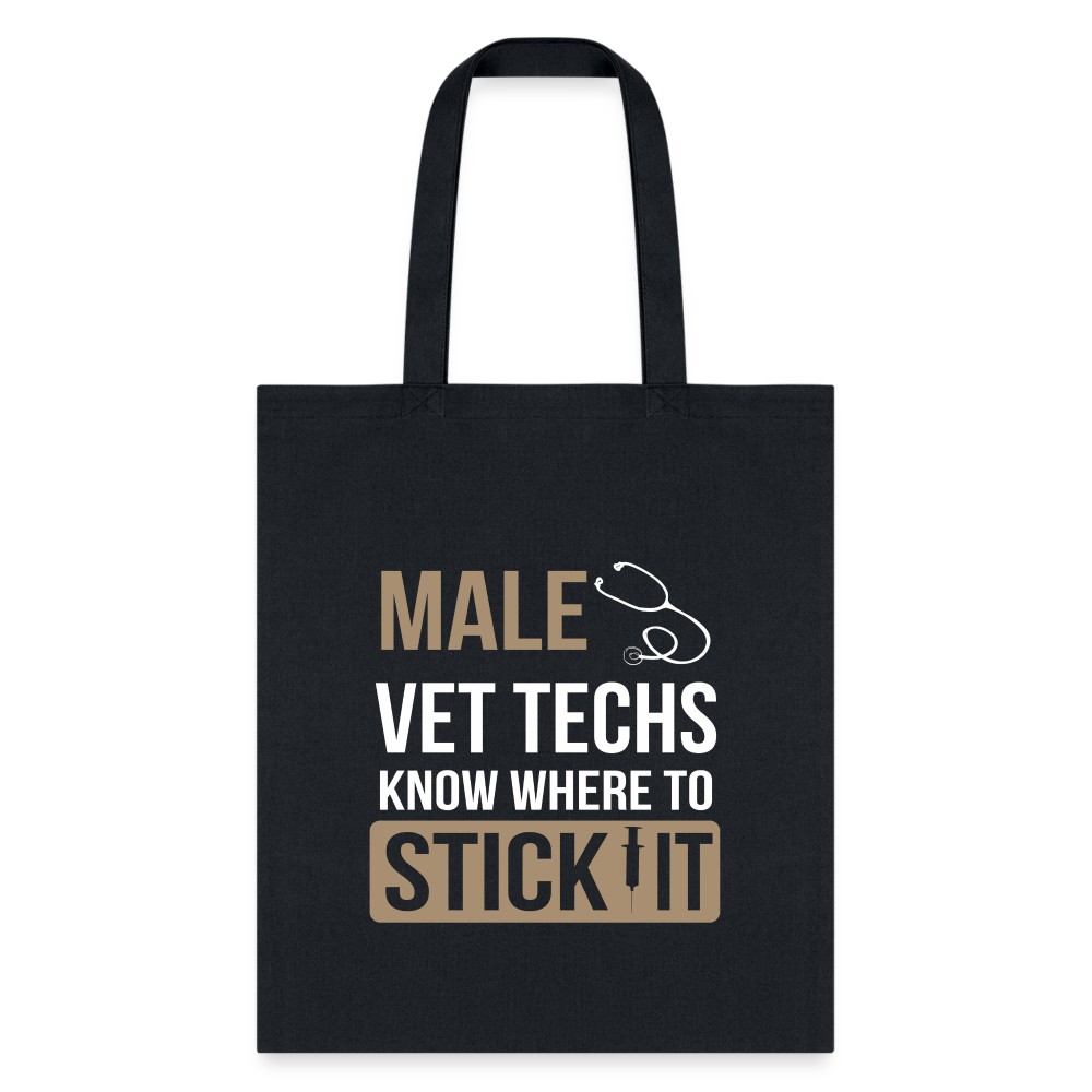 Male Vet Techs Know Where to Tote Bag - Funny Veterinary Technician Canvas Tote