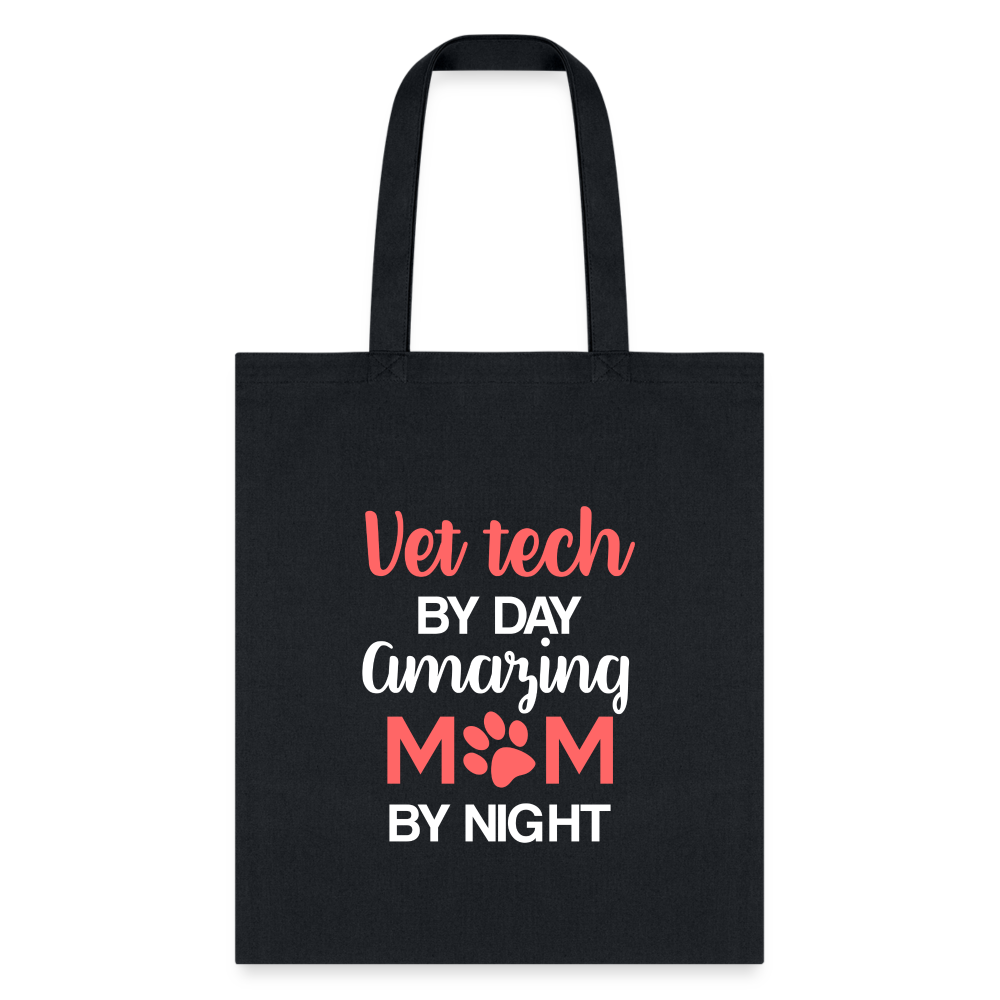 Vet Tech by Day Amazing Mom by Night Tote Bag